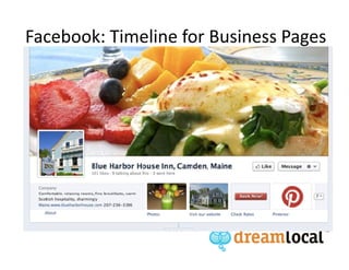 Facebook: Timeline for Business Pages
 
