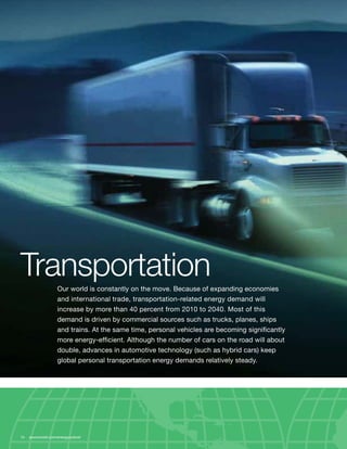 Transportation      Our world is constantly on the move. Because of expanding economies
                    and internatio...