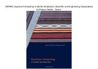 [NEWS] Quantum Computing: A Gentle Introduction (Scientific and ...
