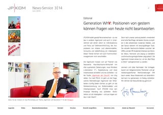 News-Service
Juni 2014
3 | 14 2
JP | KOM erlebt gerade Personalwechsel – so wie
das in anderen Agenturen und auch in Unter-
nehmen seit Jahren üblich ist. Individualismus
und Fokus auf Selbstverwirklichung, das Aus-
probieren von Arbeits- und Lebensmodellen,
Sinnsuche und Selbstfindung am Arbeitsplatz:
diesen Trends können sich auch Kommunikati-
onsagenturen nicht verschließen.
Die Agenturen müssen sich auf Themen wie
Netzwerke, Post-Wachstums-Wirtschaft mit
eher qualitativen Zielsetzungen, neue Mindsets
(„Generation Y“), Digitalisierung und neue
­Arbeitsweisen einstellen und neu aufstellen – so
die Studie „Agenturen der Zukunft“ von Jörg
Jelden. Fun statt Pflicht: Es geht um die Frage,
welche Wertstellungen Agenturen den Mitar-
beitern künftig bieten können, es geht um die
Weiterentwicklung von Rollenmodellen und
­Arbeitsprozessen. Auch JP | KOM muss sein
Employ­er Branding neu aufstellen: Wofür
stehen­wir als Arbeitgeber – und wie tragen wir
das in den Markt?
Denn nach unserer Leistung besteht unverändert
eine hohe Nachfrage: die besten Stories zu erzäh-
len in den attraktivsten modernen Medien, und
das Ganze realisiert mit leistungsfähigen Tools.
Die aktuelle Nachwuchs-Debatte zwischen der
GPRA und den PR-Studenteninitiativen aus Müns-
ter, Mainz, Hannover und Leipzig zu Gehältern
und Entwicklungsmöglichkeiten zeigt jedoch: Die
Agenturen müssen etwas tun, um als „Best Place
to Work“ wahrgenommen zu werden.
Jammern und übles Nachreden: Der Schlagab-
tausch von liebgewonnenen Positionen und ge-
nerationsspezifischen Wertvorstellungen hilft
kaum weiter. Neue Attraktivität und Verbindlich-
keit kann nur gemeinsam, im Dialog, entstehen.
Wir nehmen die Herausforderung gerne an!
Editorial
Generation WhY: Positionen von gestern
können Fragen von heute nicht beantworten
Sehen Sie den Vodcast mit Jörg Pfannenberg zum Thema „Agenturen und Generation Y” für den PR Report
Bewerten/Kommentieren Kontakt Drucken Ansicht vergrößern Nützliche Links Vor/zurückZurück zur ÜbersichtVideoLegende:
Ausgezeichnetes Employer Branding 	 3
Unser Kollege Manuel Wecker ist „Young Professional des
Jahres“. Zusammen mit Karolin Hewelt hat er ein Employer
Branding Konzept zur Ansprache der Generation Y entwickelt.
Den richtigen NGO-Partner finden 6
Seeanemone und Clownfisch machen es vor: Auch
ungewöhnliche Paare können voneinander profitieren,
wenn sie den richtigen Partner gewählt haben.
Sweet JP | KOM  8
Wenn die Worte nicht ausreichen, wird ­gebacken.
Die JP | KOM Mitarbeiter drücken ihre Emotionen in
einer Kuchenstrecke aus.
	 Jörg Pfannenberg
 