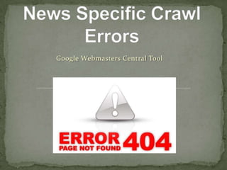 Google Webmasters Central Tool
 