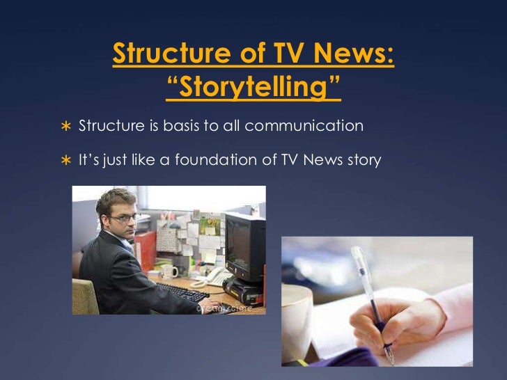 Structure Of Tv News - 