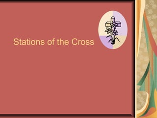 Stations of the Cross
 