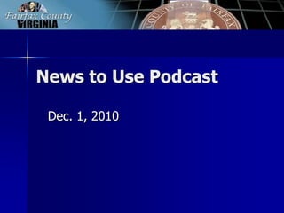 News to Use Podcast Dec. 1, 2010 