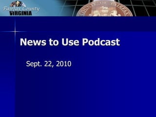 News to Use Podcast Sept. 22, 2010 