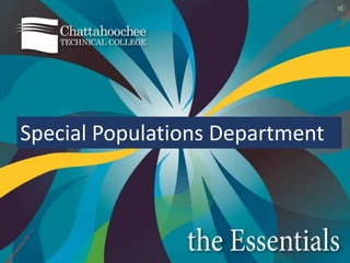 Special Populations Department
 