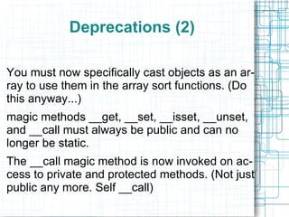Some of these items are things that are new to 5.2, but of interest because 5.3 has modified their implementation. 