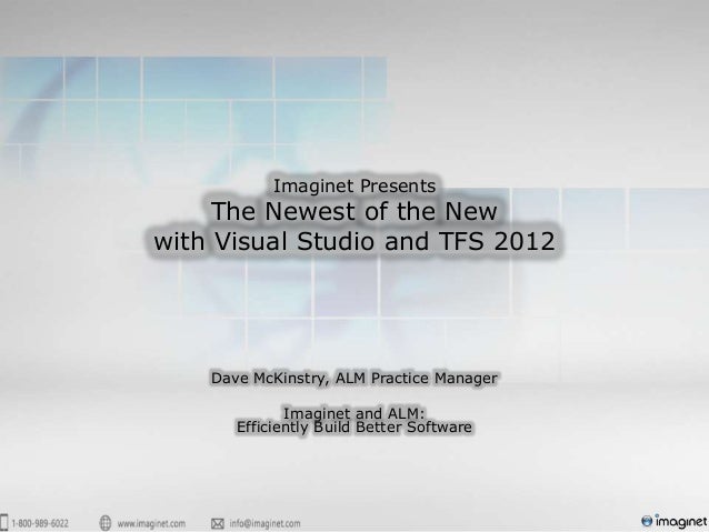 The Newest Of The New With Visual Studio And Tfs 12