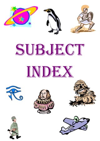 Subject
 Index
 