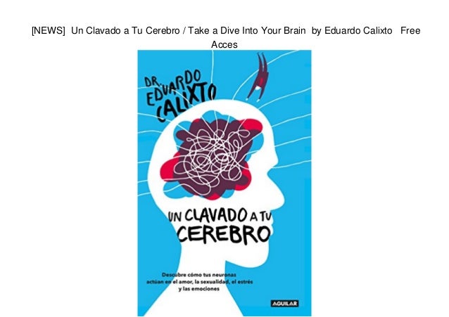 Un Clavado A Tu Cerebro Libro Pdf Gratis - Libros Famosos