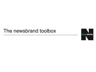 The newsbrand toolbox
 