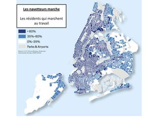 Les navetteurs marche
Les résidents qui marchent
au travail

 
