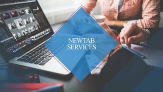 NEWTAB
SERVICES
 