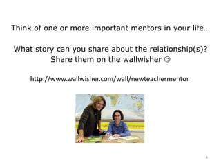Understand the benefits of a mentor/coach approach