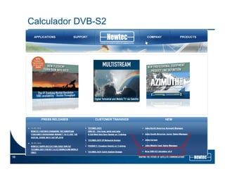 Calculador DVB-S2
Go to http://www.newtec.eu
10
 