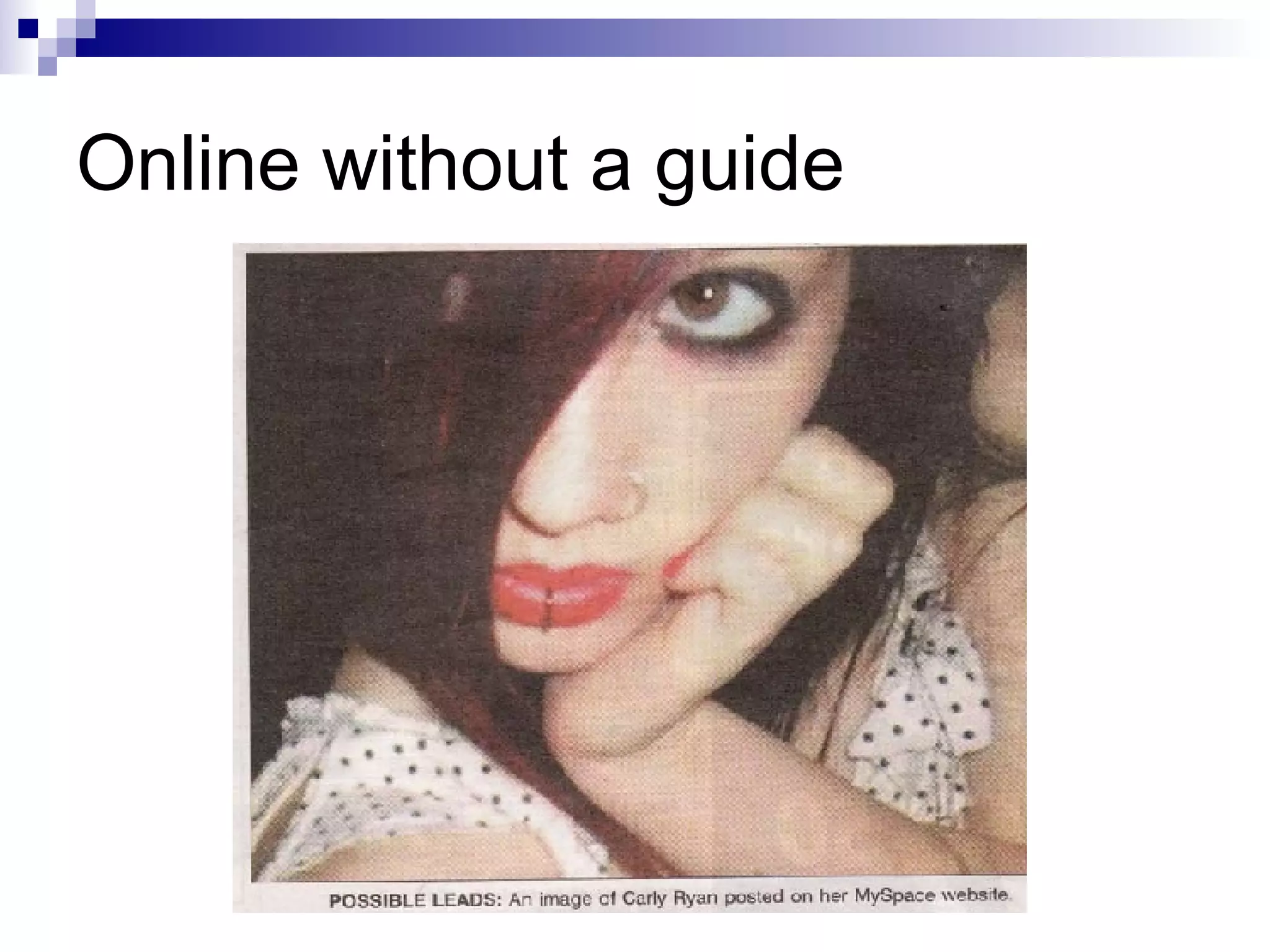 Online without a guide 