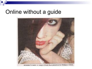 Online without a guide 