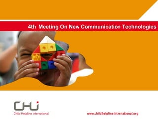 4th Meeting On New Communication Technologies
 