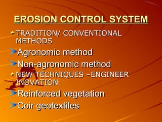 New techniques of erosion controls on hill roads[ a v shinde] | PPT