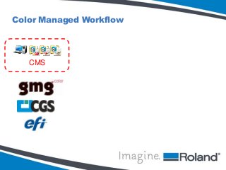 Color Managed Workflow

CMS

 