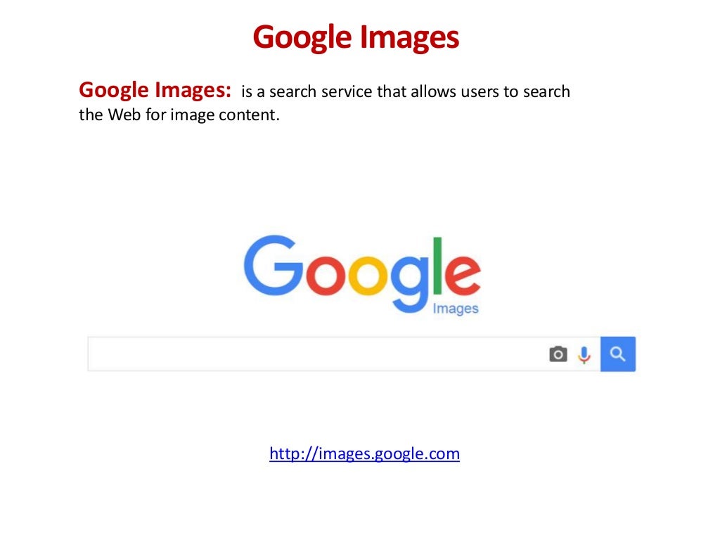 Searching by Images http://images.google.com Who
