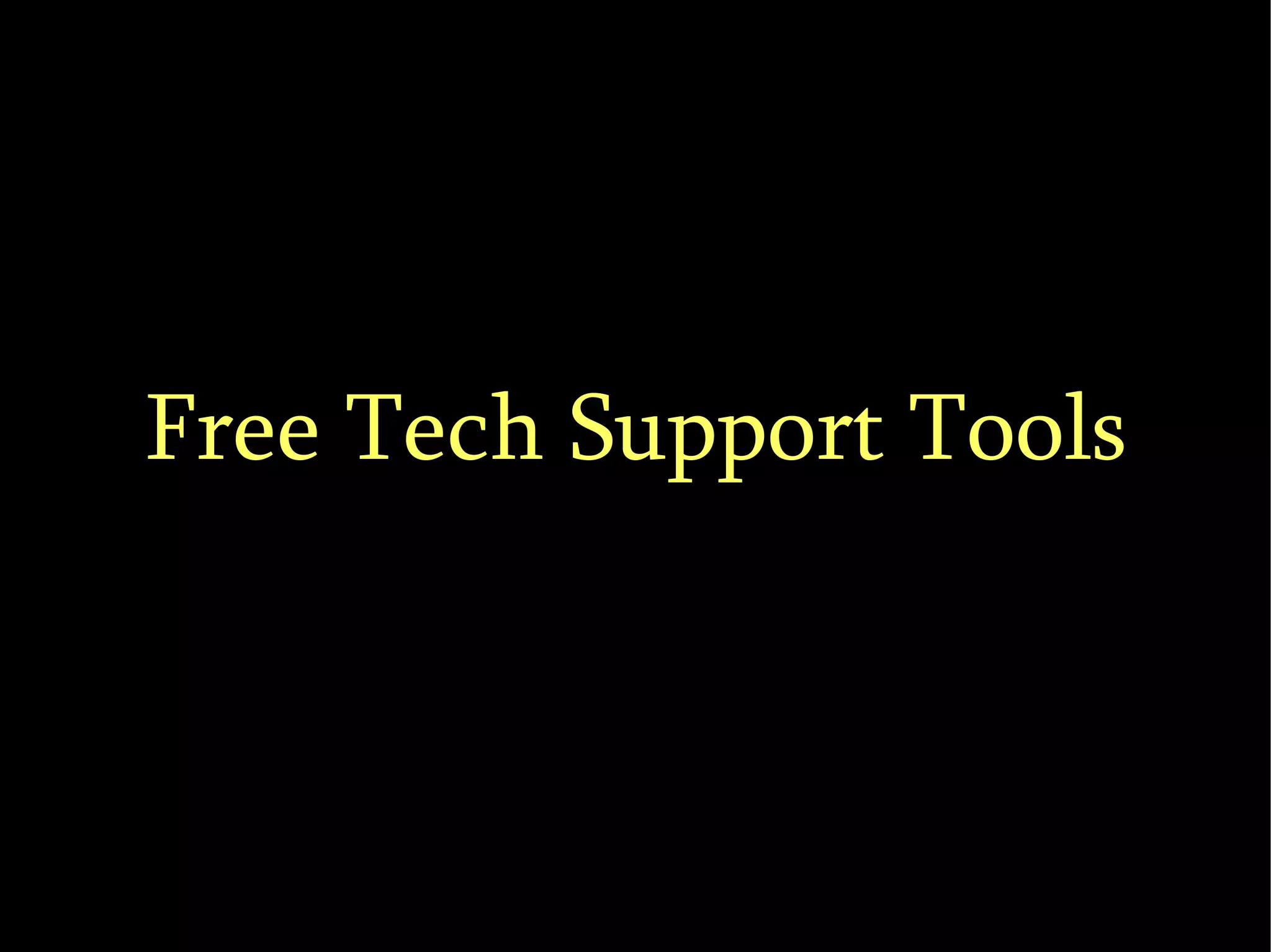 Free Tech Support Tools 