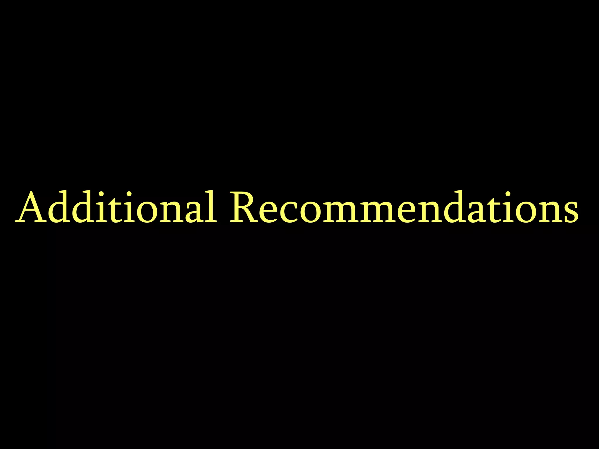 Additional Recommendations 