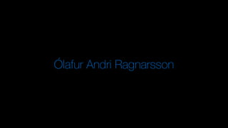 Ólafur Andri Ragnarsson
 