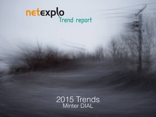 orporated. All Rights Reserved. Adobe Confidential. #AdobeSummit
©2015 HappeningCo / NETEXPLO.ORG All Rights Reserved. * Adobe Conﬁdential * @mdial #techtrends15
New Tech Trends 2015
Minter DIAL
 