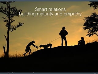 orporated. All Rights Reserved. Adobe Confidential. #AdobeSummit
©2015 HappeningCo / NETEXPLO.ORG All Rights Reserved. * Adobe Conﬁdential * @mdial #techtrends15
Smart relations
building maturity and empathy
 