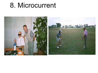 8. Microcurrent
 