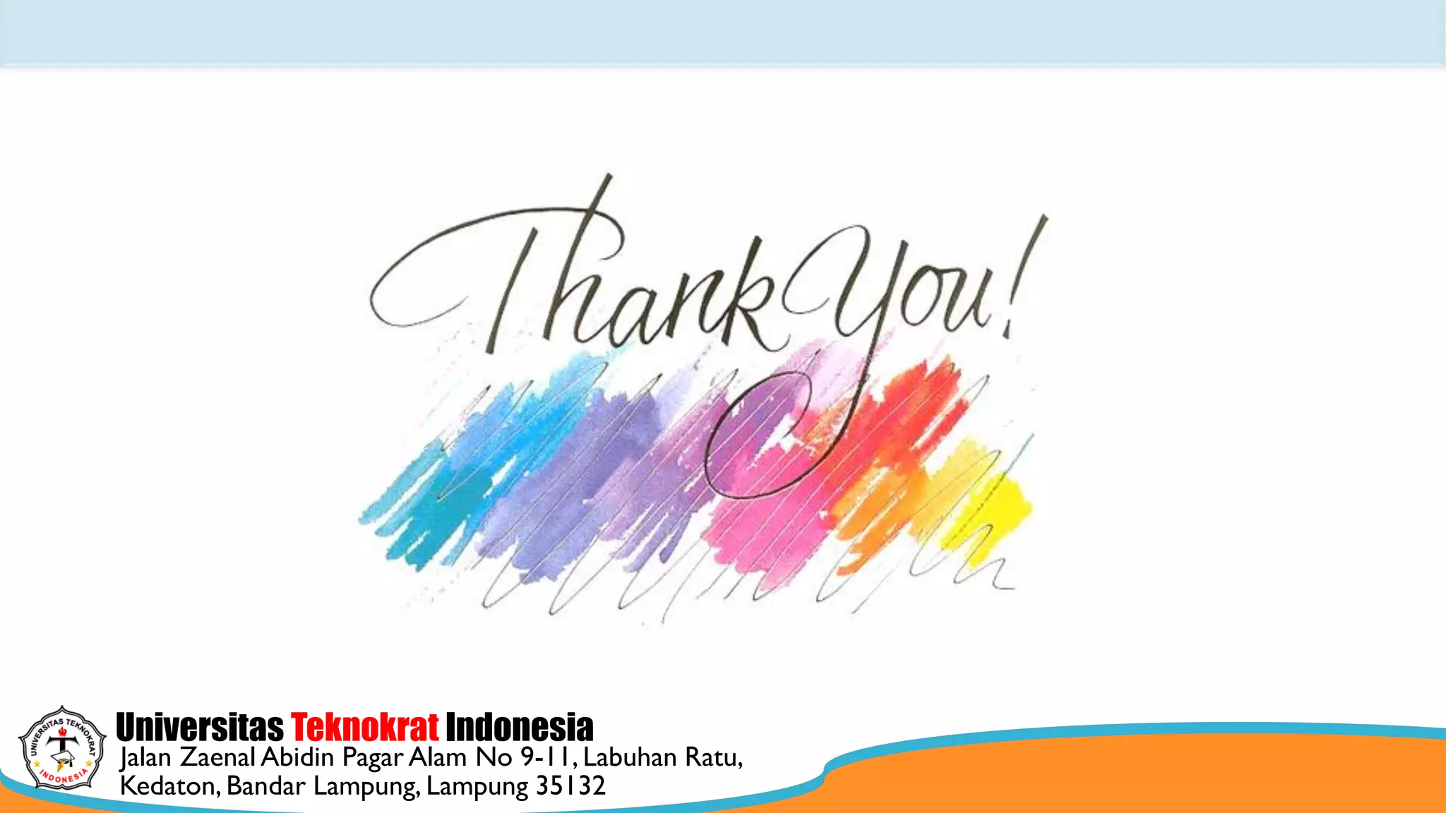 Universitas Teknokrat Indonesia
Jalan Zaenal Abidin Pagar Alam No 9-11, Labuhan Ratu,
Kedaton, Bandar Lampung, Lampung 35132
 