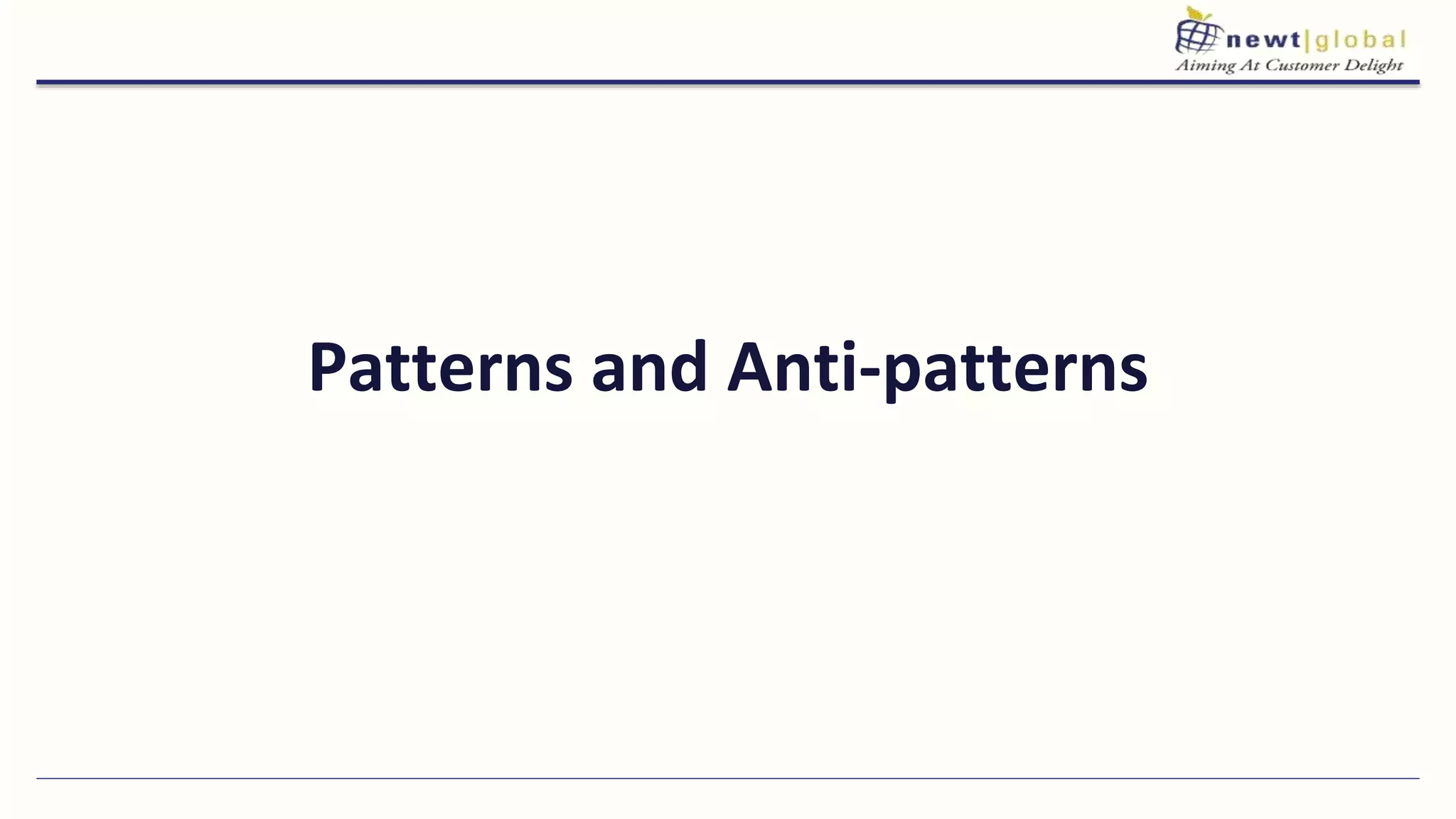 Patterns and Anti-patterns
 