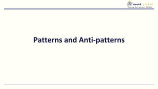 Patterns and Anti-patterns
 