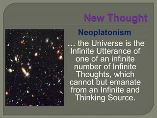 New ThoughtNew Thought made its appearance in New England USA about 1800-1825 in the form of a revival of Neoplatonism