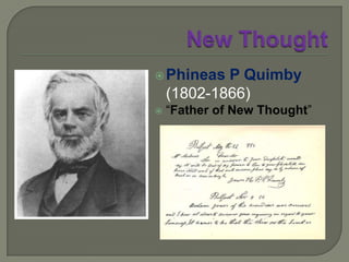 New Thought“There is one mind common to all individual men … . Who hath access to this universal mind is a party to all that is or can be done, for this is the only and sovereign agent.”“God is one and omnipotent. Man is the noblest work of God.”			       - Ralph Waldo Emerson.