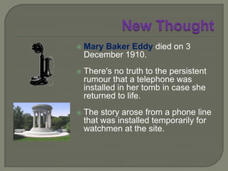 New ThoughtSonHoratio W Dresser(1866-1954) continued his parents’ workthe first “historian of the New Thought Movement”published many books on New Thought as well as editing The Quimby Manuscripts(1921)