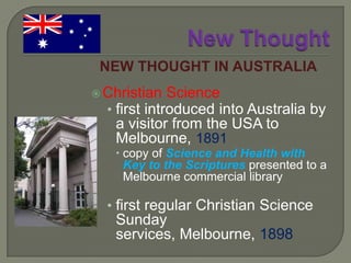 New ThoughtCharles (1854-1948)	andMyrtle (1845-1931) Fillmorecofounded the Unity School of Christianity (“Unity”)“I am a child of God, and therefore I do not inherit sickness” (Myrtle Fillmore)
