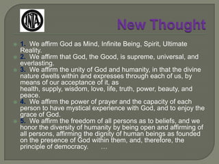 New ThoughtNEW THOUGHT IN AUSTRALIADr James P Mills (1847-1926) and MrsAnna W Mills, from Chicago USA (later New York and London), c1896system of thinking called “the Teaching” … wrote many booksfounded Brisbane Christian Metaphysical Associationvisited Adelaide, Aug 1897 – Christian Metaphysical Association formed Joachim M Wendt president … former Unitarian