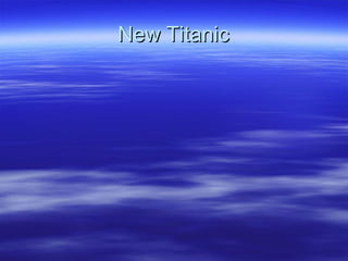 New Titanic 