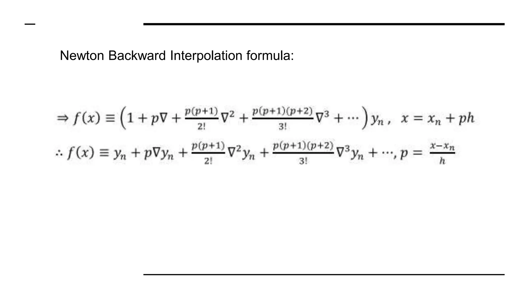Newton Backward Interpolation formula: