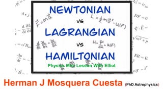 Herman J Mosquera Cuesta (PhD Astrophysics)
Physics Mini Lesson With Elliot
 