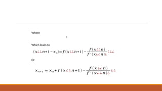 A NEWTON RAPHSON METHOD for class project | PPTX