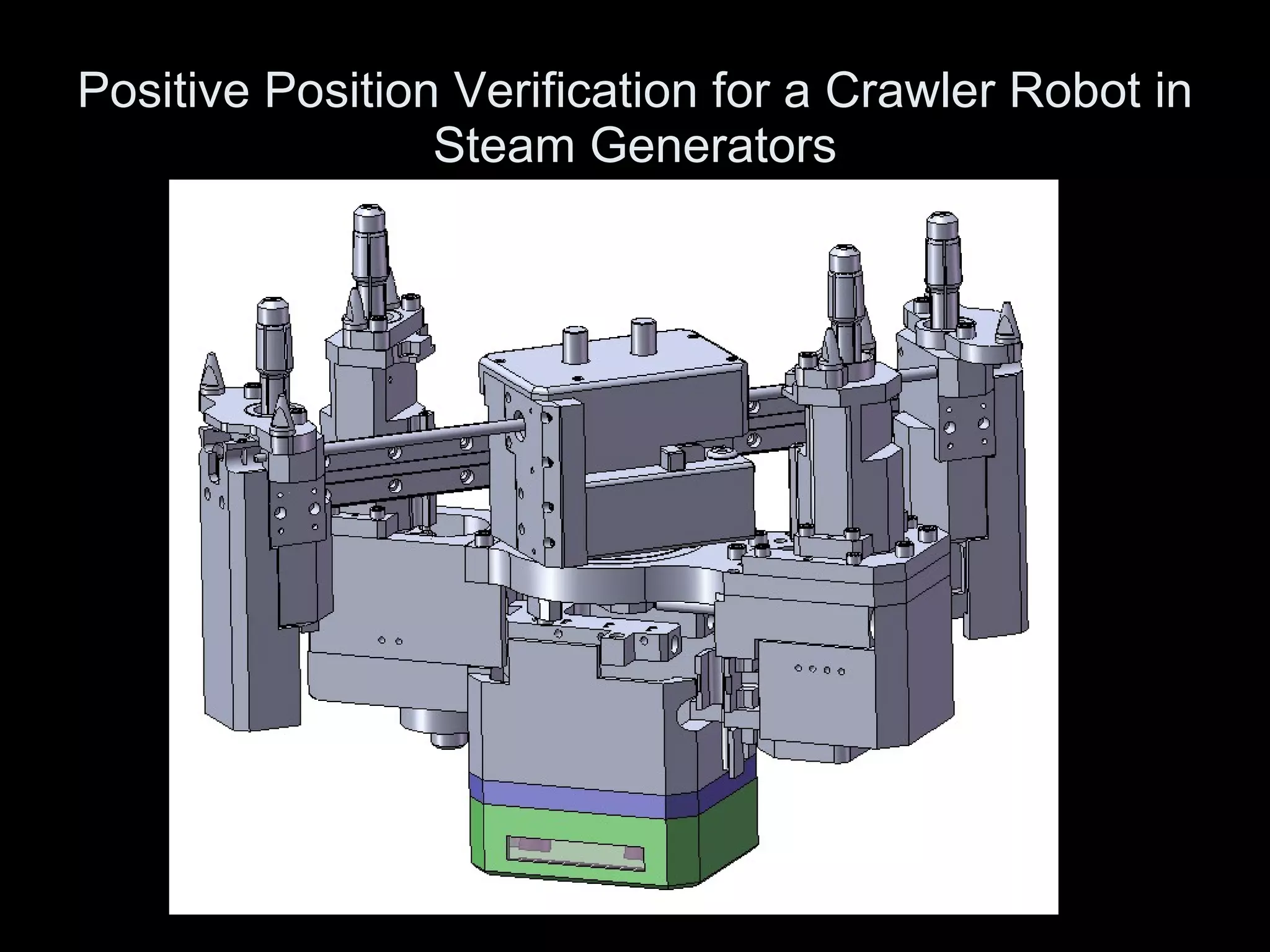 Positive Position Verification for a Crawler Robot in Steam Generators 