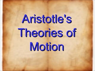 Aristotle's Theories of Motion 