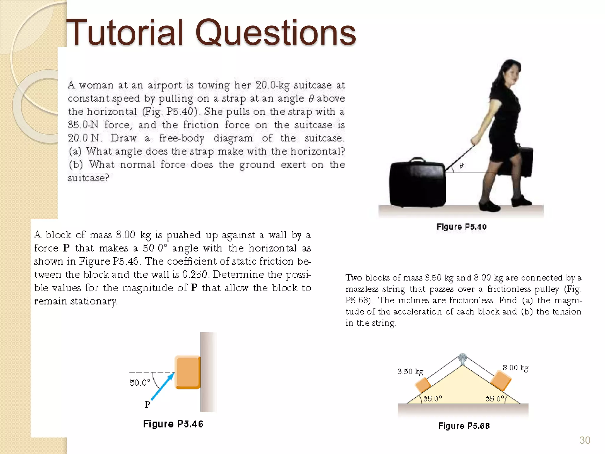 Tutorial Questions
30
 