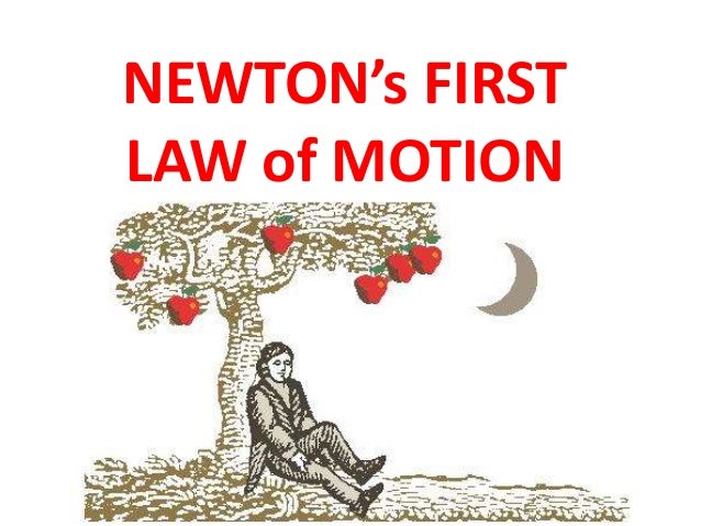 Newtons firstlawofmotionpowerpointpresentation Newtons firstlawofmotionpowerpointpresentation