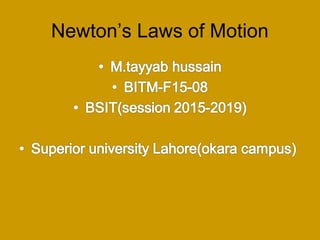 Newton’s Laws of Motion
 