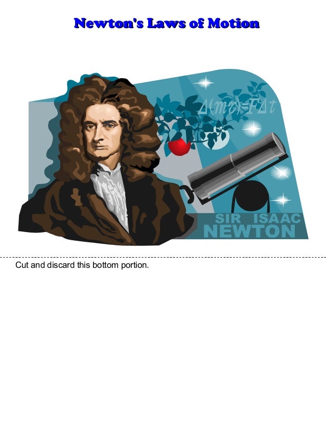 the life of isaac newton and his law of motion the life of isaac newton and his law of motion