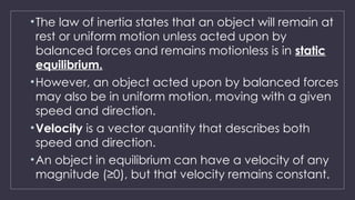 Rest Motionless NEWTON’S LAWS OF MOTION- Shreya S Amin.pptx